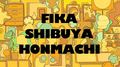 a poster of a building with the words fka shibuya a homamer at FIKA Shibuya Honmachi 201 in Tokyo
