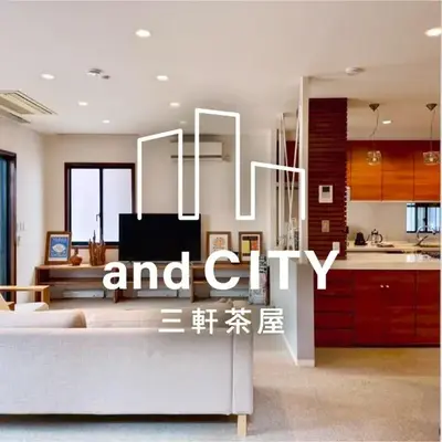 and CITY三軒茶屋